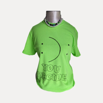 You Decide t-shirt green